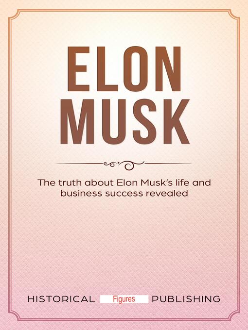 Title details for Elon Musk by Historical Figures Publishing - Available